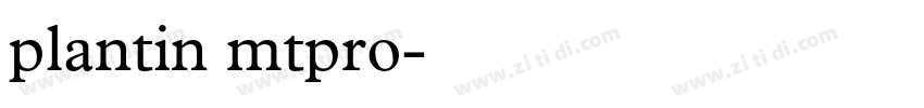 plantin mtpro字体转换
